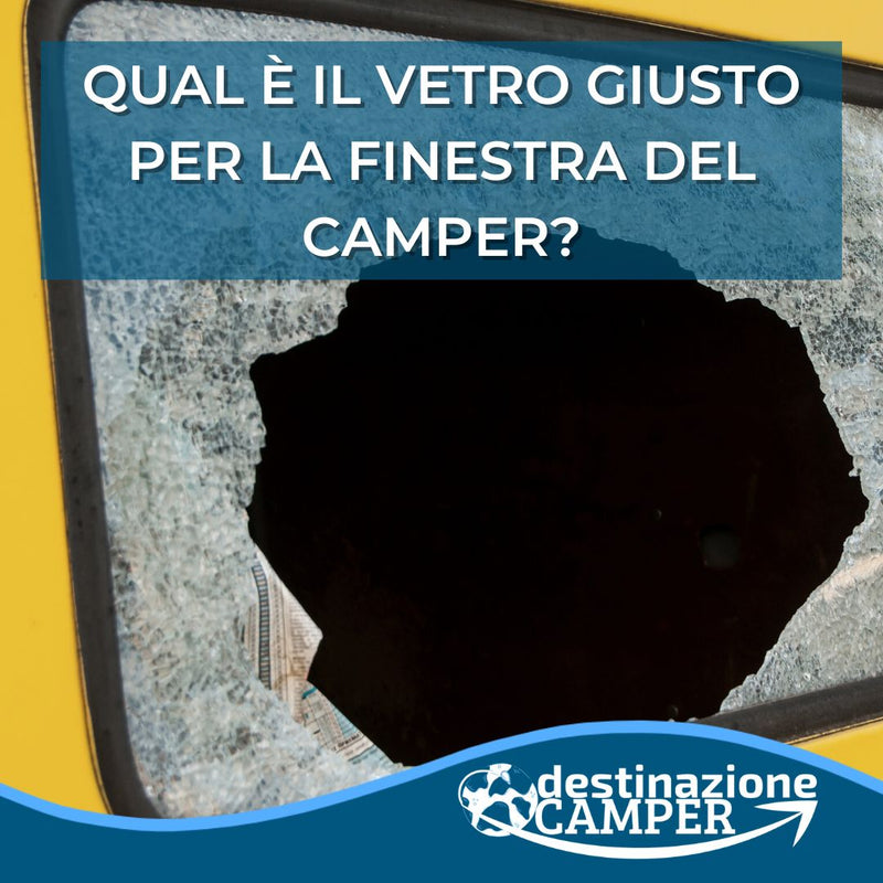 COME TROVARE LASTRA RICAMBIO FINESTRA CAMPER