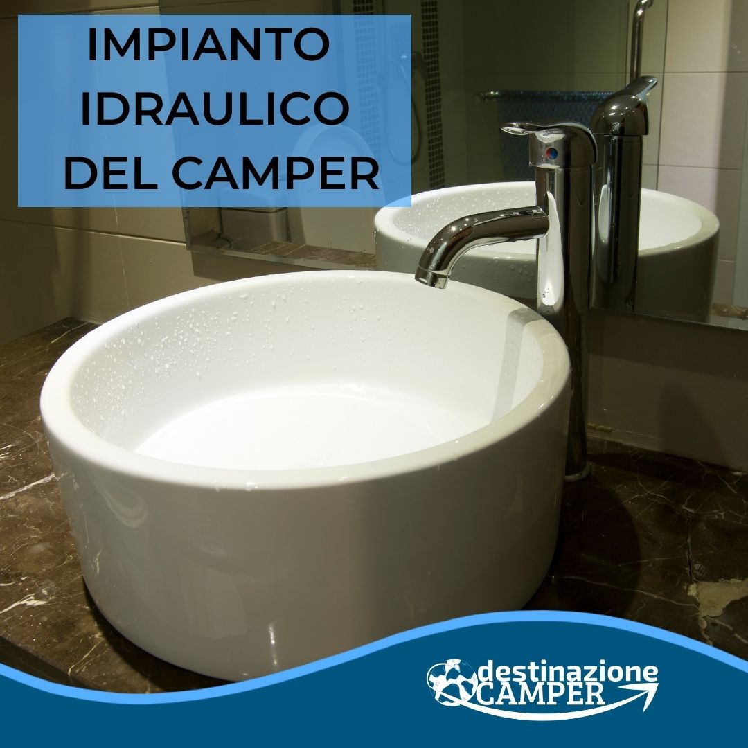 IMPIANTO IDRAULICO DEL CAMPER | Destinazionecamper