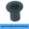 ADATTATORE PIATTO DOCCIA